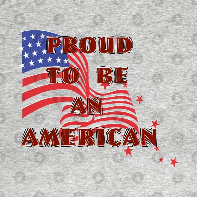 Proud To Be An American by D_AUGUST_ART_53